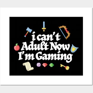 I Can't Adult Now I'm Gaming // retro rpg Posters and Art